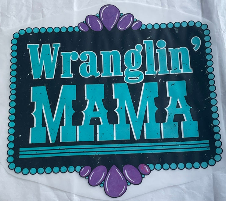 Wranglin Mama